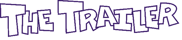 The Trailer